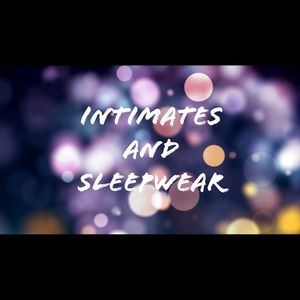 Intimates and sleepwear